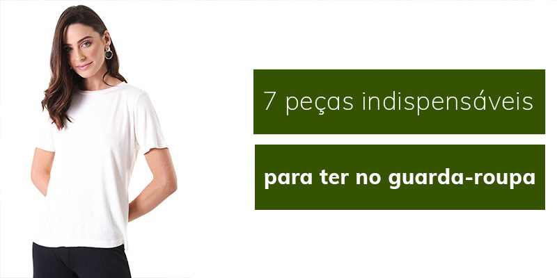 7 peças de roupas indispensáveis para ter no guarda-roupa - Liquido